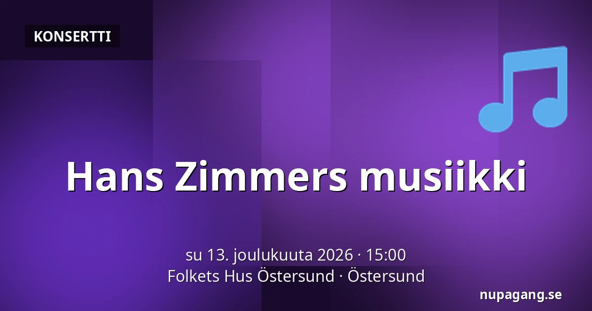 Hans Zimmers musiikki — Folkets Hus Östersund, Östersund