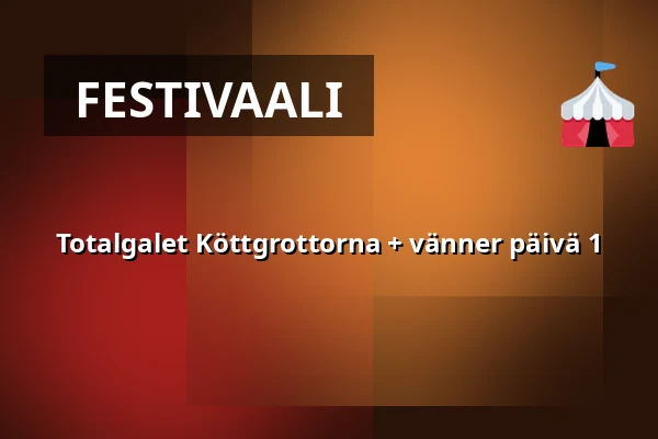 Totalgalet Köttgrottorna + vänner päivä 1 — ENCORE, Sundbyberg