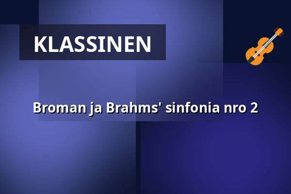 Broman ja Brahms' sinfonia nro 2 — Själevads kyrka, Själevad