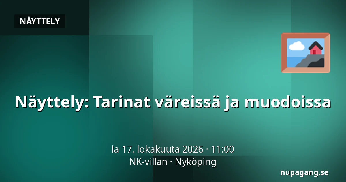 Näyttely: Tarinat väreissä ja muodoissa — NK-villan, Nyköping