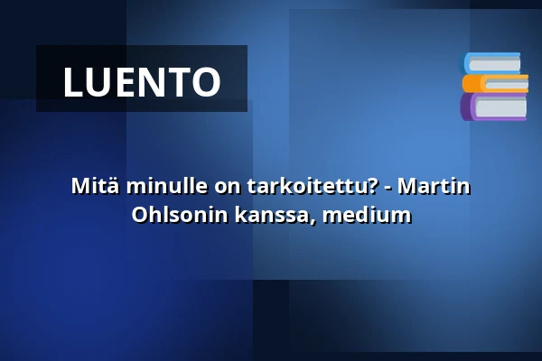 Mitä minulle on tarkoitettu? - Martin Ohlsonin kanssa, medium — Distanskurs Zoom Workplace, .