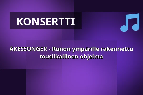 ÅKESSONGER - Runon ympärille rakennettu musiikallinen ohjelma — Folkets Hus Uddevalla, Uddevalla