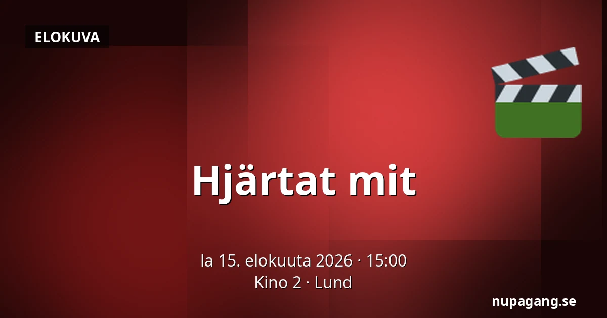 Hjärtat mit — Kino 2, Lund