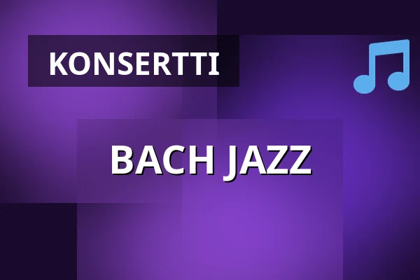 BACH JAZZ — Scandic Winn, Karlstad