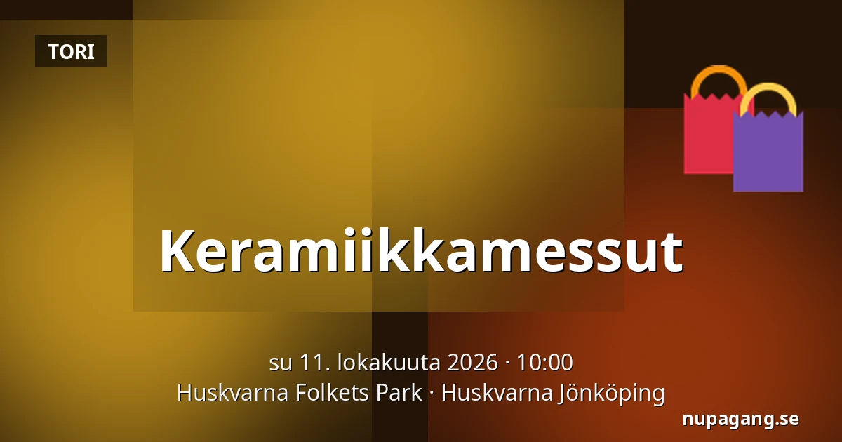 Keramiikkamessut — Huskvarna Folkets Park, Huskvarna Jönköping