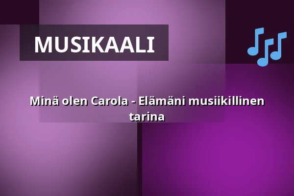 Minä olen Carola - Musiikillinen elämäkerta — Dálvi, Kiruna