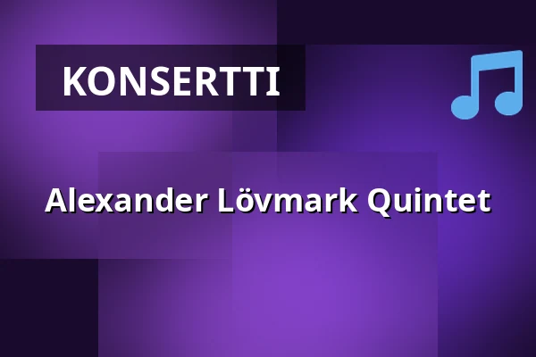 Alexander Lövmark Quintet — Scandic Winn, Karlstad