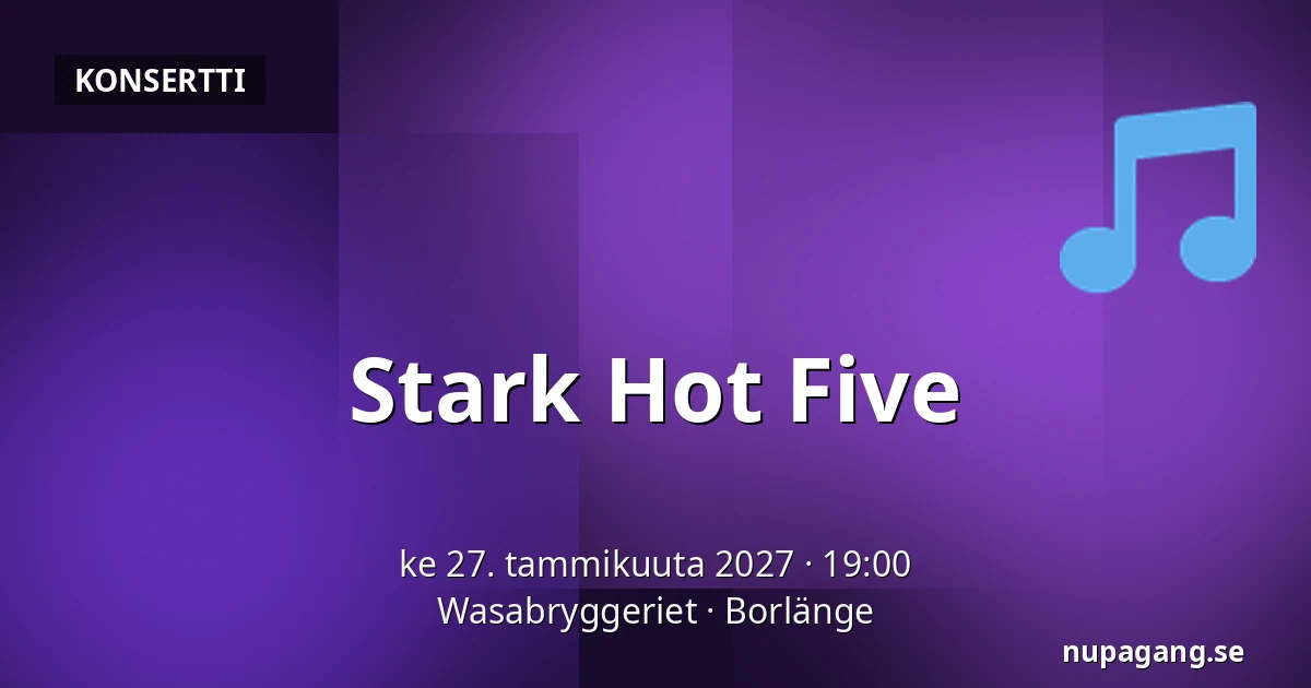 Stark Hot Five — Wasabryggeriet, Borlänge