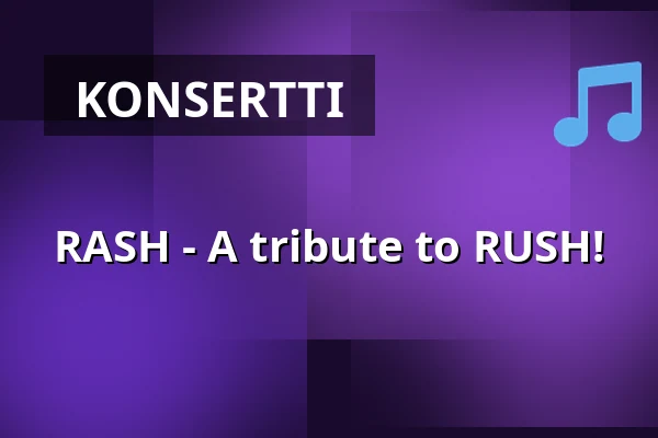 RASH - A tribute to RUSH! — Bryggaren Kulturscen, Västervik