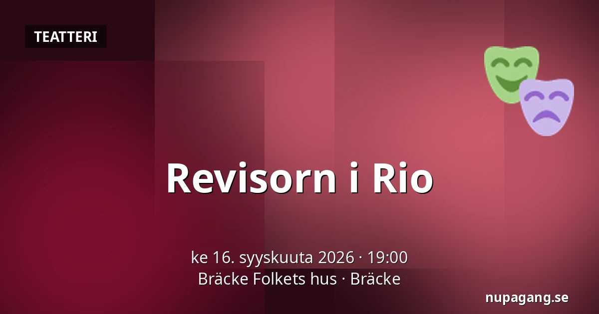 Revisori Riossa — Bräcke Folkets hus, Bräcke