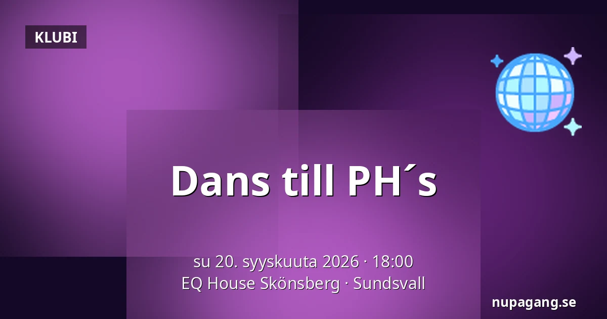 Dans till PH´s — EQ House Skönsberg, Sundsvall