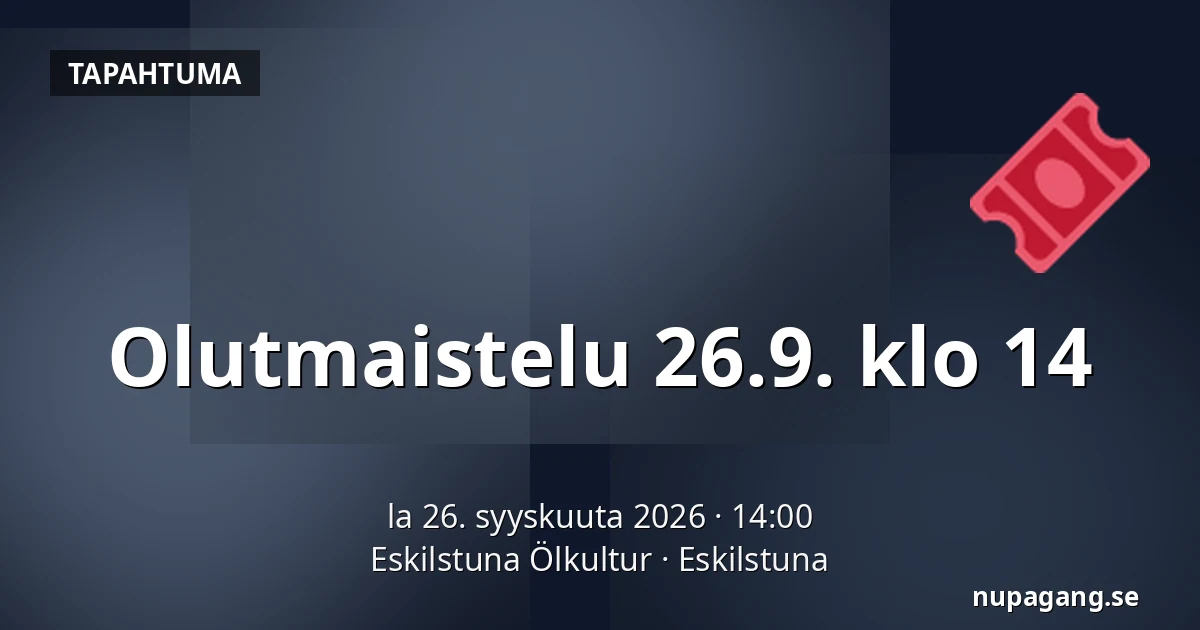 Olutmaistelu 26.9. klo 14 — Eskilstuna Ölkultur, Eskilstuna