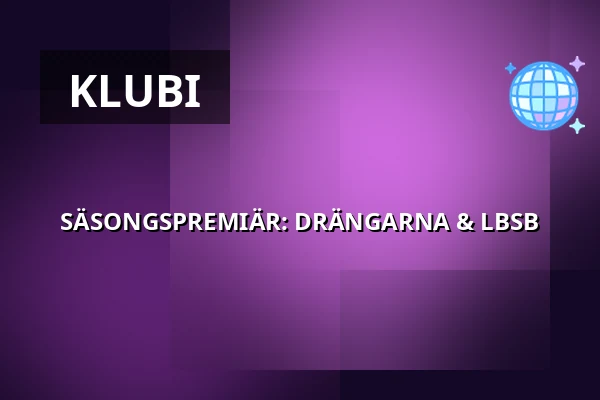 SÄSONGSPREMIÄR: DRÄNGARNA & LBSB — Ekebo nöjescentrum, Munka Ljungby