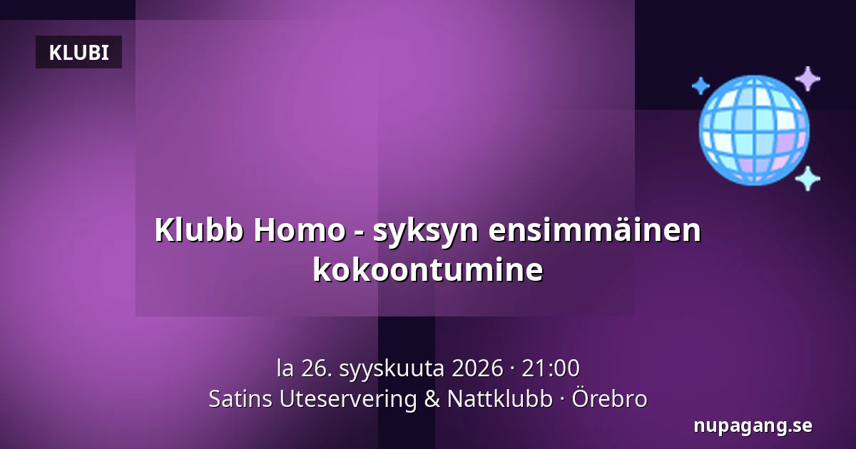 Klubb Homo - syksyn ensimmäinen kokoontumine — Satins Uteservering & Nattklubb, Örebro