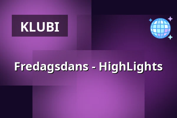 Fredagsdans - HighLights — Ersboda Folketshus, Uumaja