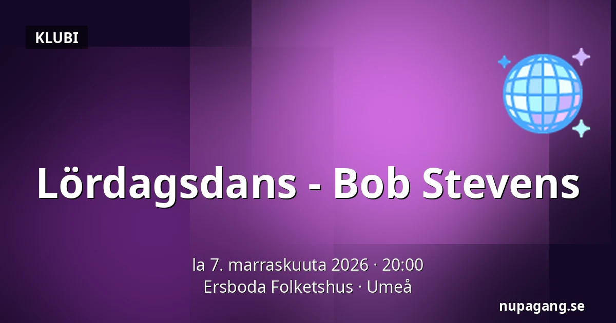 Lördagsdans - Bob Stevens — Ersboda Folketshus, Uumaja