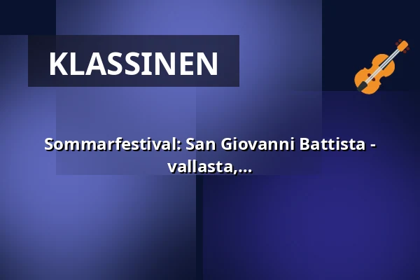 Sommarfestival: San Giovanni Battista - barokin suuri musikaalinen draama vallasta, intohimosta ja petoksesta — Drottningholms Slottsteater, Drottningholm