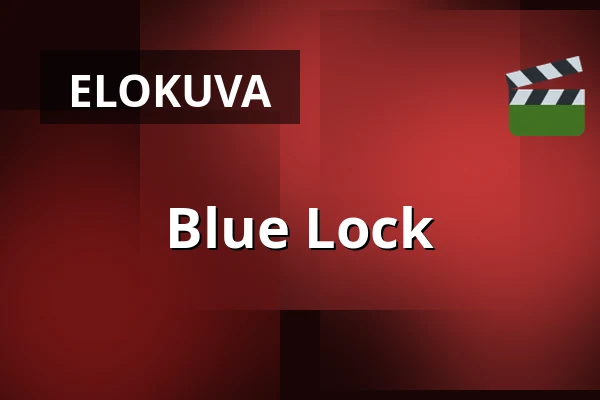 Blue Lock — Filmstaden, Uumaja