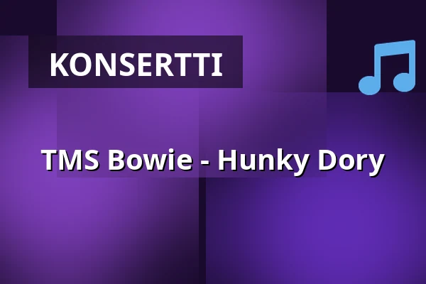 TMS Bowie - Hunky Dory — Carlsson På Kajen, Västerås