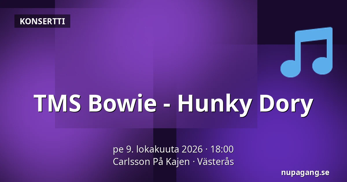 TMS Bowie - Hunky Dory — Carlsson På Kajen, Västerås