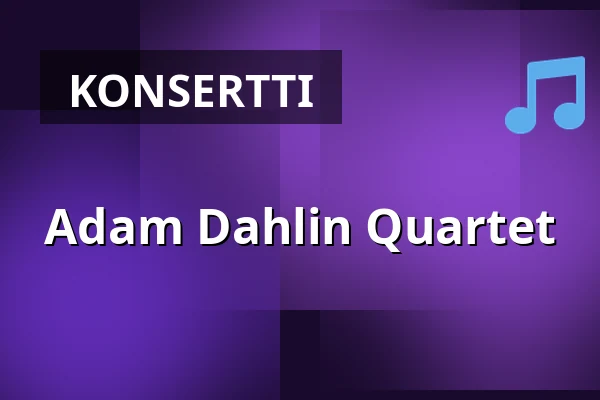 Adam Dahlin Quartet — Teatern i Hjorthagens Kulturhus, Tukholma