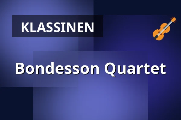 Bondesson Quartet — Teatern i Hjorthagens Kulturhus, Tukholma