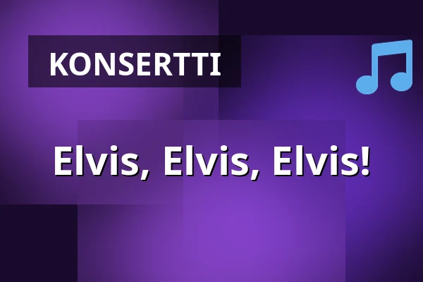 Elvis, Elvis, Elvis! — Cirkus, Tukholma
