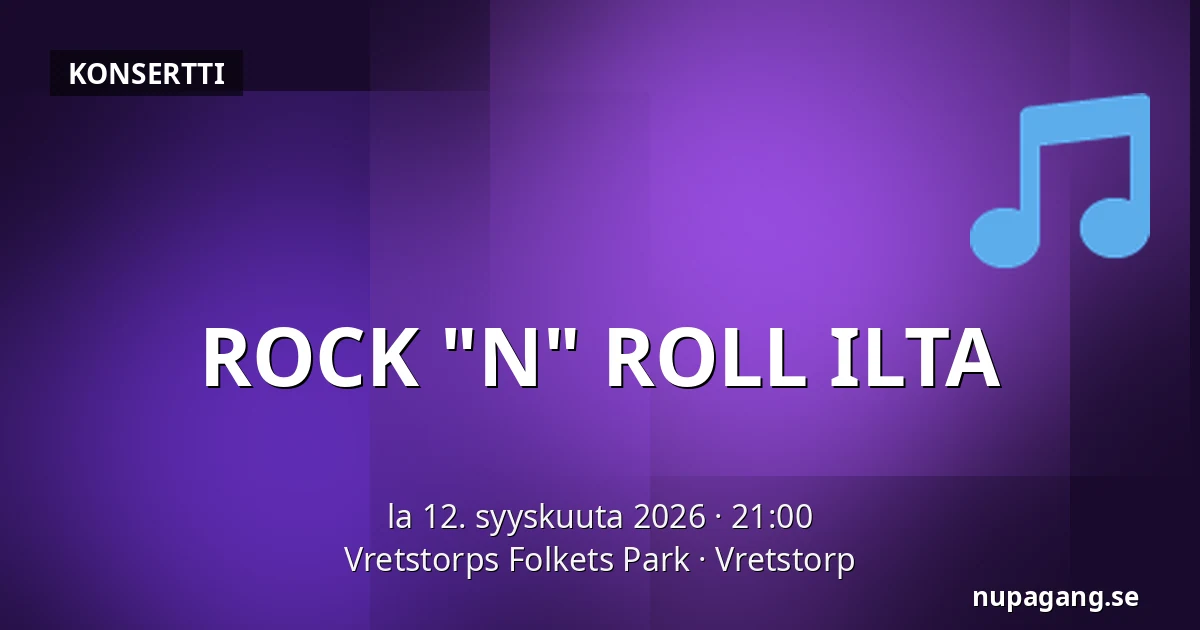 ROCK "N" ROLL ILTA — Vretstorps Folkets Park, Vretstorp