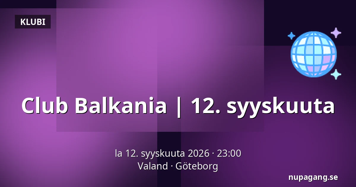 Club Balkania | 12. syyskuuta — Valand, Göteborg