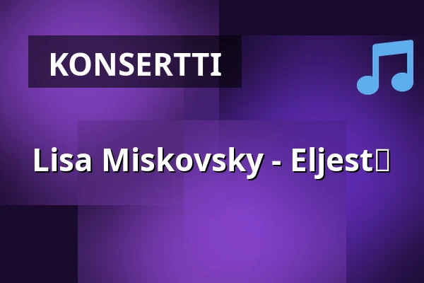 Lisa Miskovsky - Eljest❤️ — Mobergs, Norrtälje