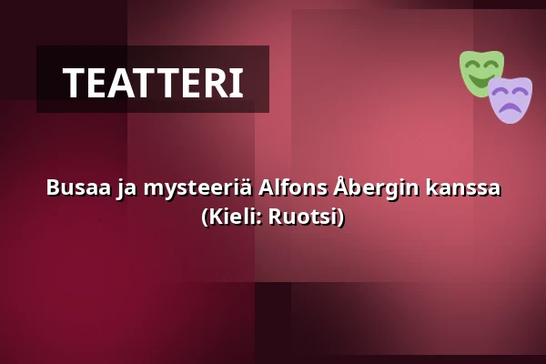 Busaa ja mysteeriä Alfons Åbergin kanssa (Kieli: Ruotsi) — Järpenbion, Järpen