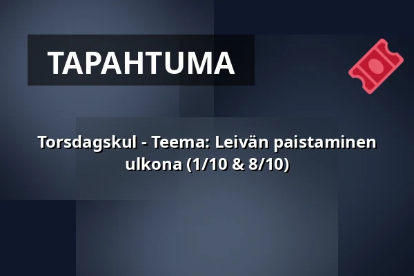 Torsdagskul - Teema: Leivän paistaminen ulkona (1/10 & 8/10) — Biotopia, Uppsala
