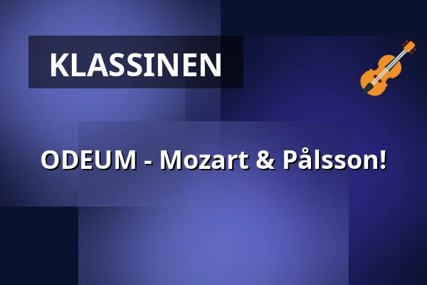 ODEUM - Mozart & Pålsson! — Science Village Hall, Lund
