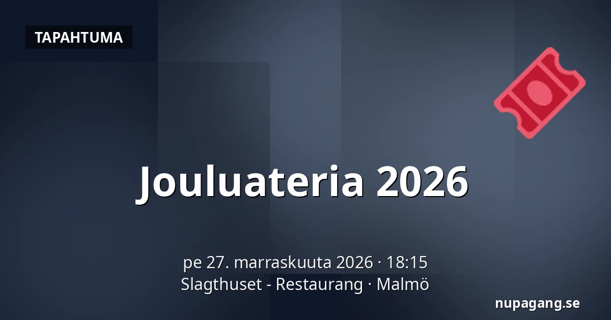 Jouluateria 2026 — Slagthuset - Restaurang, Malmö