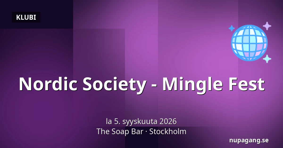 Nordic Society - Mingle Fest — The Soap Bar, Tukholma