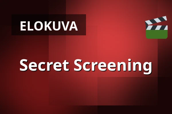 Secret Screening — Filmstaden, Helsingborg