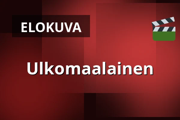 Ulkomaalainen — Kino 1, Lund