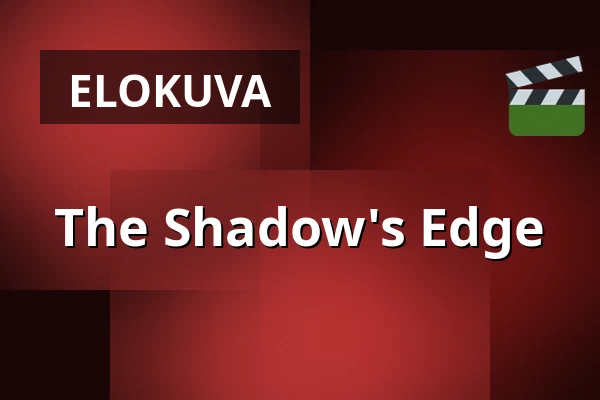 The Shadow's Edge — Kino 4, Lund