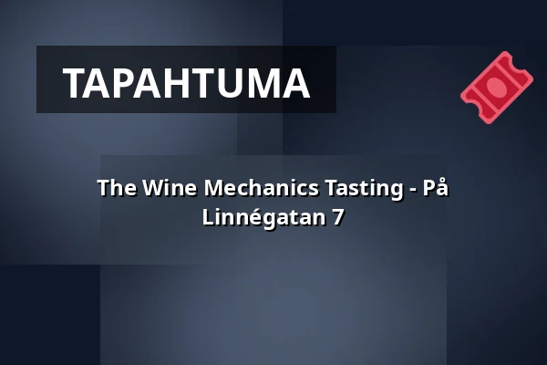 The Wine Mechanics Tasting - På Linnégatan 7 — Wine Mechanics, Göteborg
