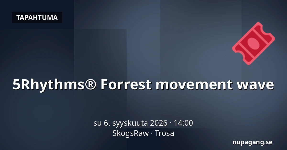 5Rhythms® Forrest movement wave — SkogsRaw, Trosa
