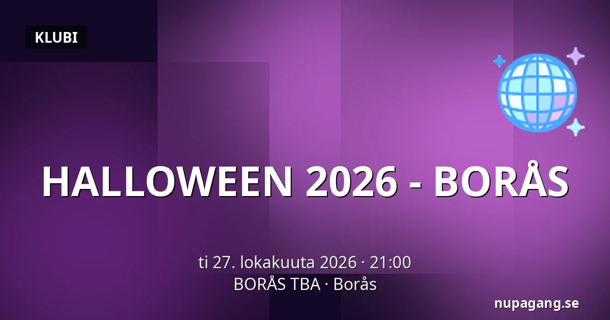 HALLOWEEN 2026 - BORÅS — BORÅS TBA, Borås
