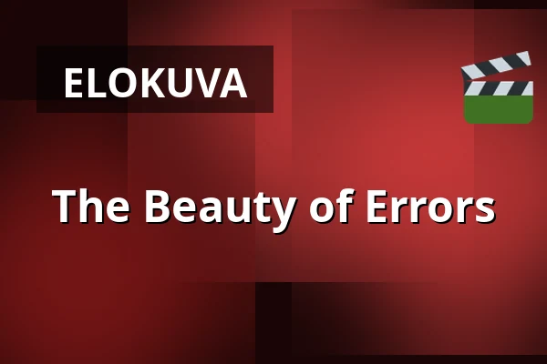 The Beauty of Errors — Kino 2, Lund