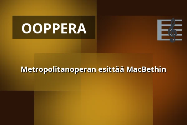 Metropolitanoperan esittää MacBethin — Estrad, Södertälje