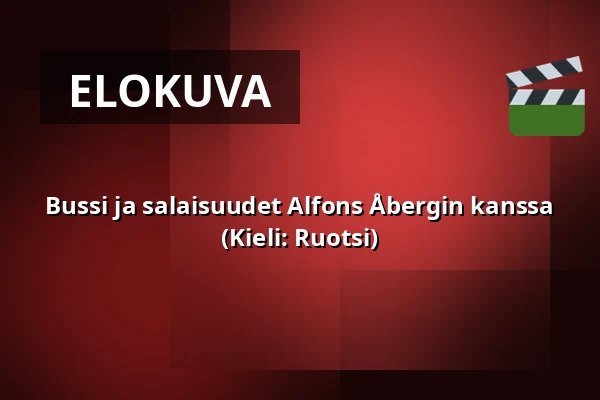Bussi ja salaisuudet Alfons Åbergin kanssa (Kieli: Ruotsi) — Bio Monitor, Filipstad
