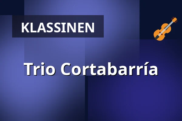 Trio Cortabarría — Magle Konserthus, Lund