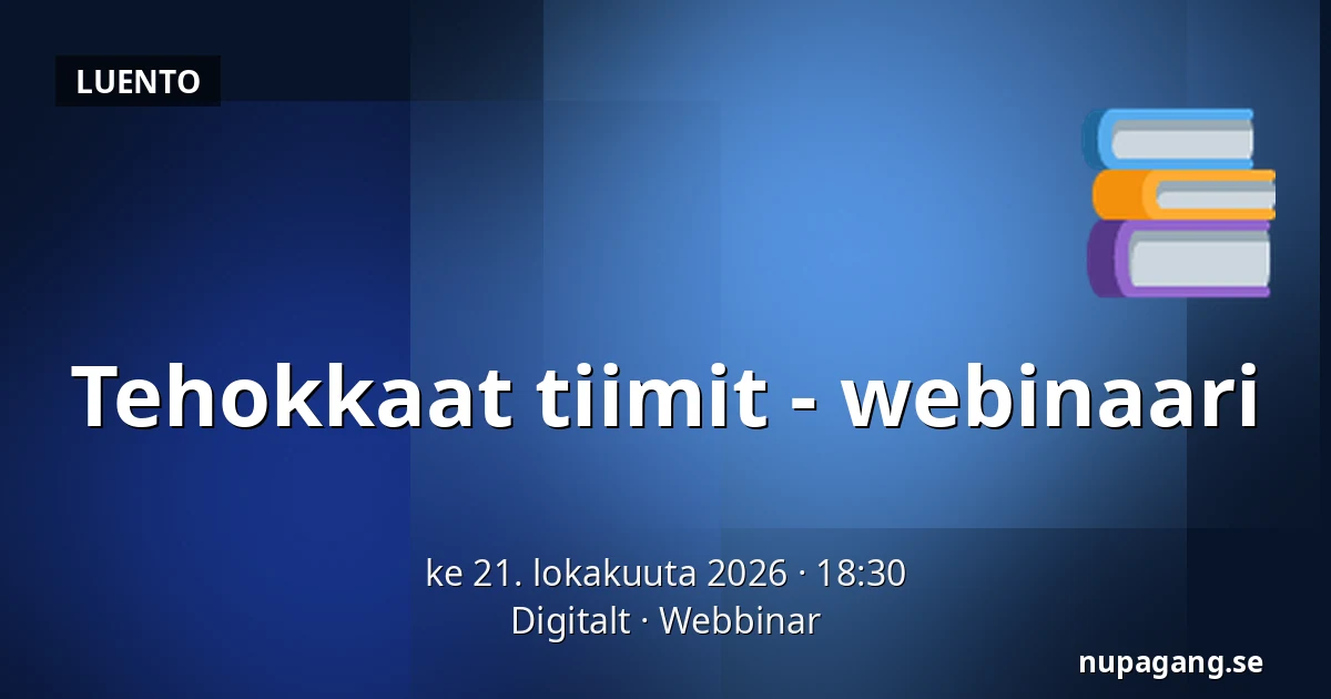 Tehokkaat tiimit - webinaari — Digitalt, Webbinar