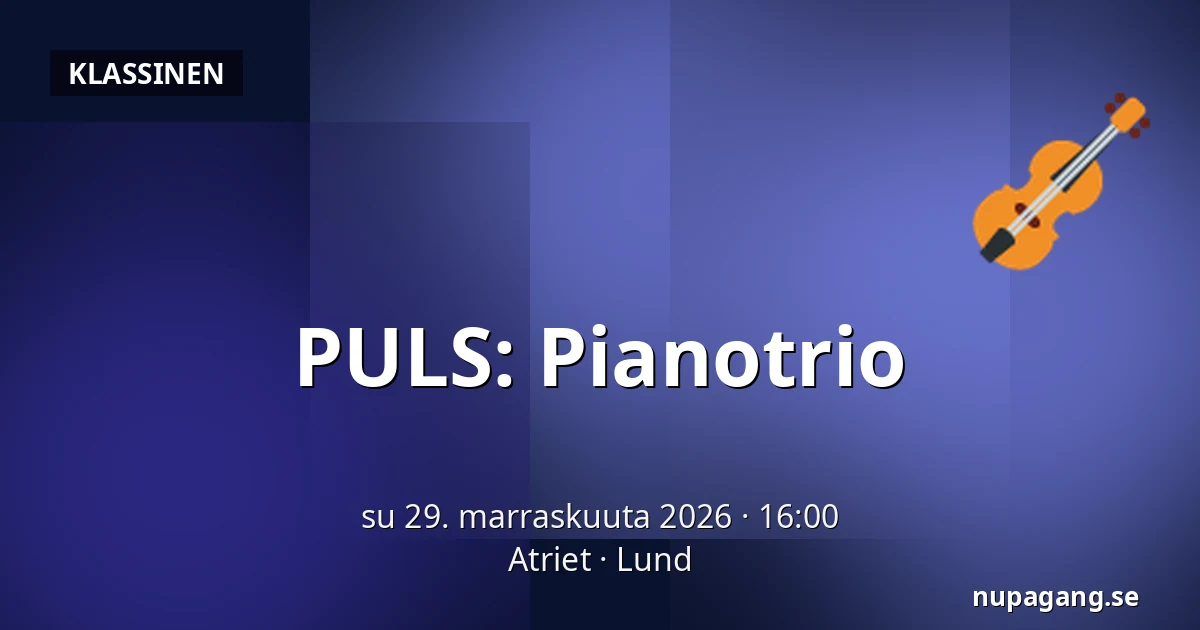 PULS: Pianotrio — Atriet, Lund