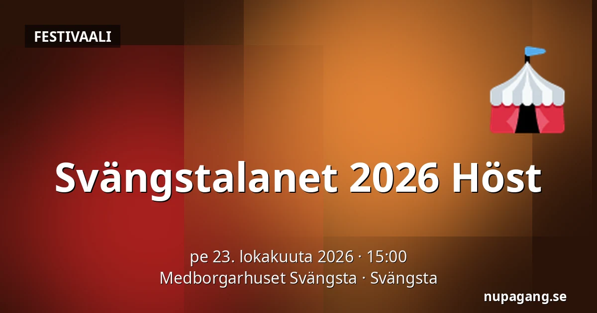 Svängstalanet 2026 Höst — Medborgarhuset Svängsta, Svängsta