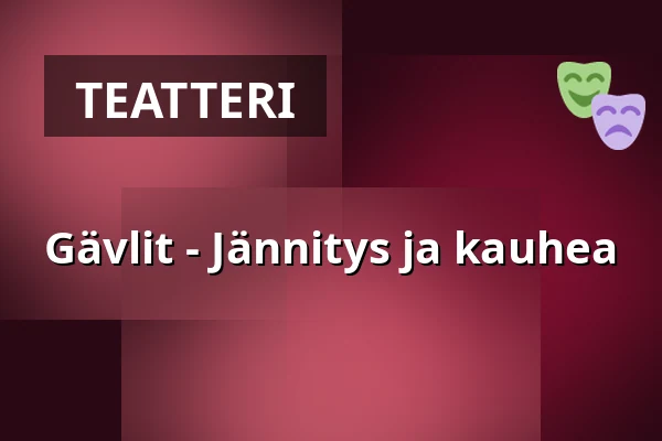 Gävlit - Jännitys ja kauhea — Agens Kulturhus - Krusenstjernasalen, Gävle