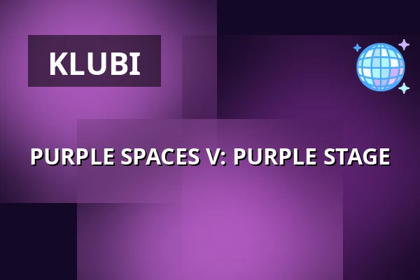 PURPLE SPACES V: PURPLE STAGE — Stage Umeå, Uumaja